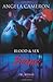 Blood & Sex: Blane: A Ravenous Romance by Angela Cameron (2010-12-01)