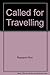 Called for travelling by McGregor, Jim (1978) Hardcover