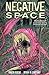 Negative Space by Ryan K Lindsay (2016-07-19)