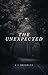 The Unexpected