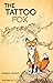 The Tattoo Fox by Alasdair Hutton (12-Aug-2013) Paperback