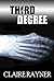 [Third Degree] (By: Claire Rayner) [published: December, 2011]