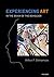 Experiencing Art Paperback April 15, 2015 by Arthur Shimamura