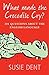 [(What Made the Crocodile Cry? : 101 Questions About the English Language)] [By (author) Susie Dent] published on (January, 2010)