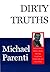 Dirty Truths by Michael Parenti (2001-01-01)