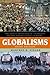 Globalisms: The Great Ideological Struggle of the Twenty-first Century (Globalization) by Steger, Manfred B.(December 16, 2008) Paperback