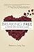 Breaking Free: A Step-by-Step Divorce Guide to Achieving Emotional, Physical & Spiritual Freedom by Esq., Rebecca Zung(1983-01-01)
