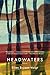 Headwaters: Poems by Ellen Bryant Voigt (2014-12-01)