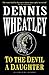 To the Devil a Daughter by Dennis Wheatley