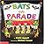 Bats on Parade