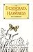 The Desiderata of Happiness...