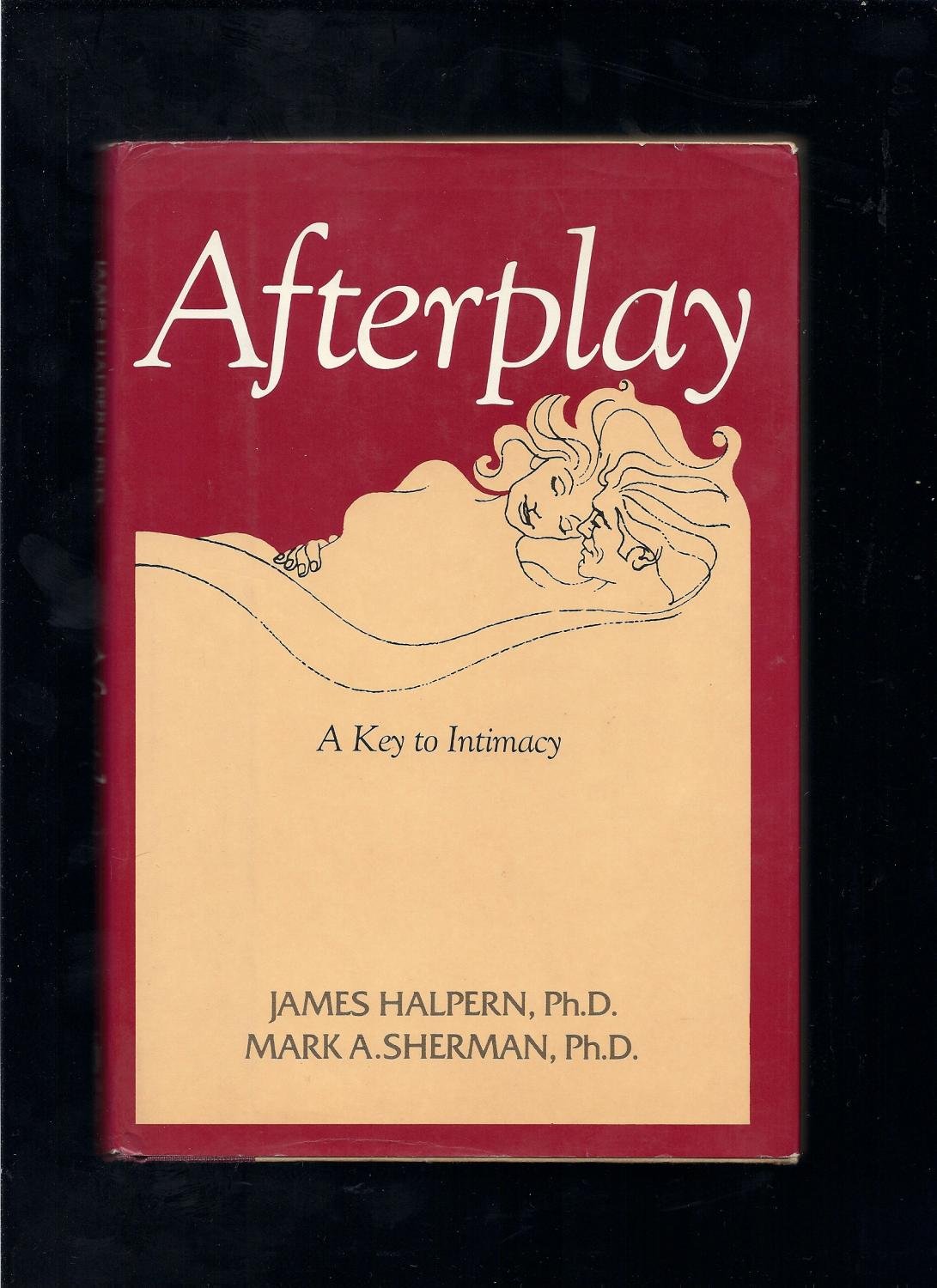 Afterplay: A Key to Intimacy (Hardcover)