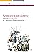Semiocapitalismo: Del producto a la marca, de la mercancía al signo/mercancía (deSignis) (Spanish Edition)