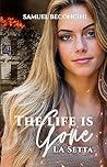 The life is gone (vol 2): la setta (Italian Edition)