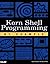Korn Shell Programming by Example by Dennis O'Brien (2001-02-03)
