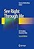 See Right Through Me: An Imaging Anatomy Atlas (2012-11-22)