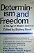 Determinism and Freedom in the Age of Modern Science