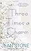Three Times a Charm by Jean Stone (2006-05-30)