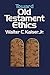 Toward Old Testament Ethics by Walter C. Kaiser Jr. (1983-12-01)