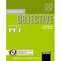Objective Writing for PET (Italian edition): Improve your PET Writing skills, extra practice for Italian speakers, informed by the Cambridge Learner Corpus