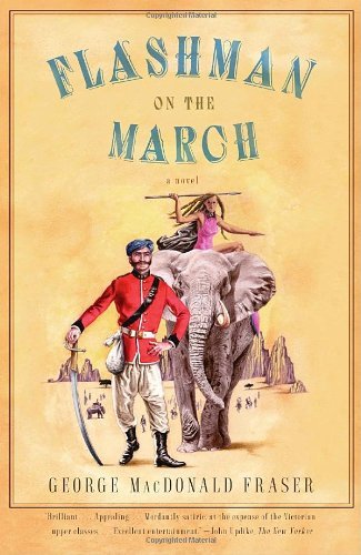 Flashman on the March by Fraser, George MacDonald [Anchor,2006]