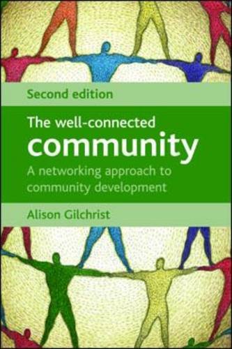 The Well-Connected Community: A Networking Approach to Community Development (Paperback)