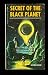 Secret of the Black Planet ...