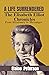 A Life Surrendered : The Elisabeth Elliot Chronicles- From Missionary to Messenger