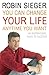 You Can Change Your Life... Any Time You Want: An Inspirational Guide to Success by Robin Sieger (2006-10-01)