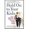 Hold on to Your K...