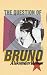 The Question of Bruno by Aleksandar Hemon (7-Aug-2009) Paperback