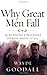 Why Great Men Fall by Wayde Goodall (2005) Paperback