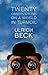 Twenty Observations on a World in Turmoil 1st edition by Beck, Ulrich (2012) Paperback