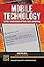 Mobile Technology and the Transformation of Public Alert and Warning (Praeger Security International)