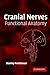 Cranial Nerves: Functional Anatomy by Monkhouse, Stanley (2005) Paperback