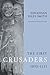 The First Crusaders, 1095-1131 by Riley-Smith, Jonathan published by Cambridge University Press