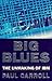 Big Blues; The Unmaking of IBM by Paul Carroll (1994-08-02)