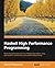 Haskell High Performance Programming by Samuli Thomasson (2016-09-26)