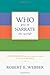 Who Gets to Narrate the World?: Contending for the Christian Story in an Age of Rivals by Robert E. Webber (May 24,2008)