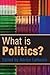 What is Politics?: The Activity and its Study by Adrian Leftwich(2004-09-03)