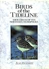 Birds of the Tideline: Shore Birds of the Northern Hemisphere