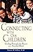 Connecting with Our Children : Guiding Principles for Parents in a Troubled World(Paperback) - 2018 Edition