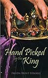 Hand Picked By The King