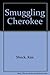 Smuggling Cherokee by Kim Shuck (2006) Paperback