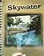 Skywater a Comprehensive Hi...