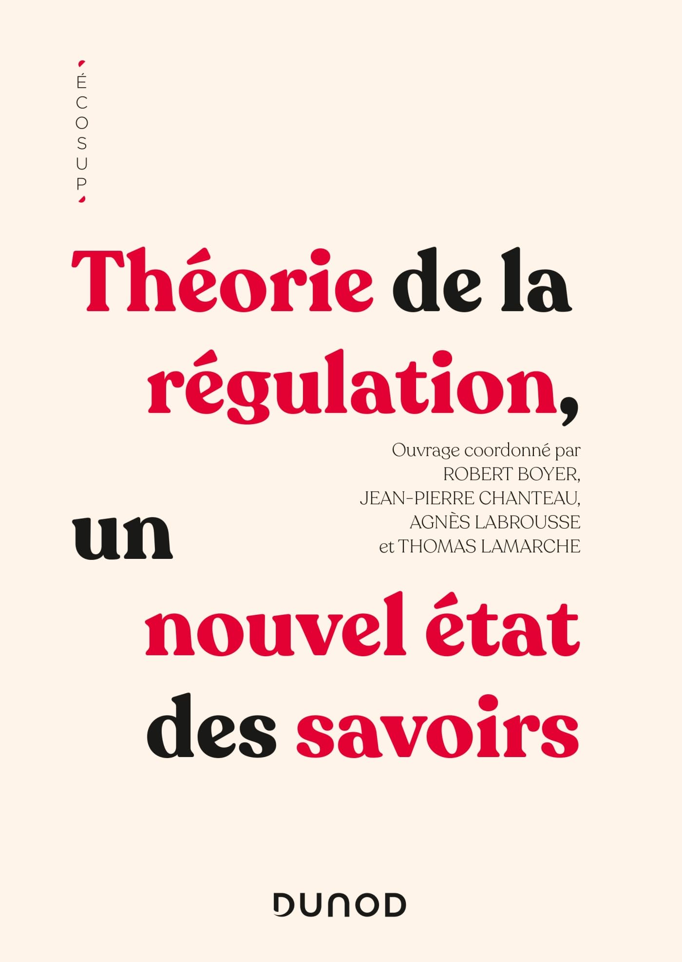 Théorie de la régulation: Un nouvel état des savoirs (Paperback)