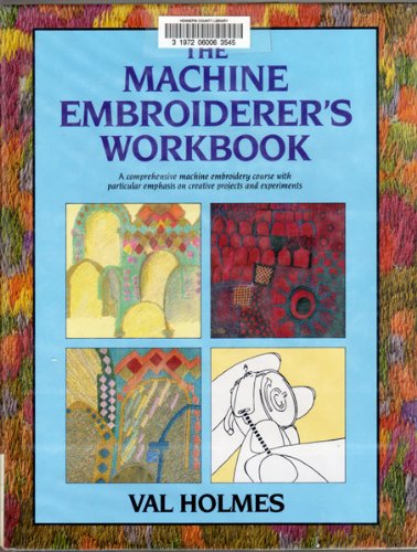 The Machine Embroiderer's Workbook (Hardcover)