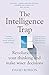 INTELLIGENCE TRAP