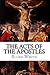 The Acts of the Apostles by Ellen G. White (2015-06-09)