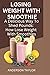 LOSING WEIGHT WITH SMOOTHIE by Anderson Taylor